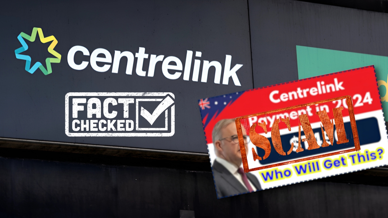 Fact-Check First: Centrelink Payment Misinformation Is Going Viral