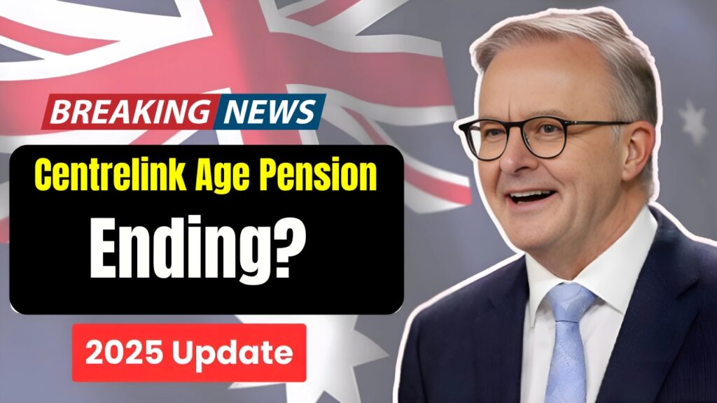 Major Centrelink Age Pension Update 2025