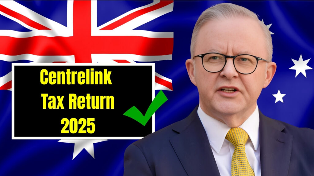 Tax Return and Centrelink Updates