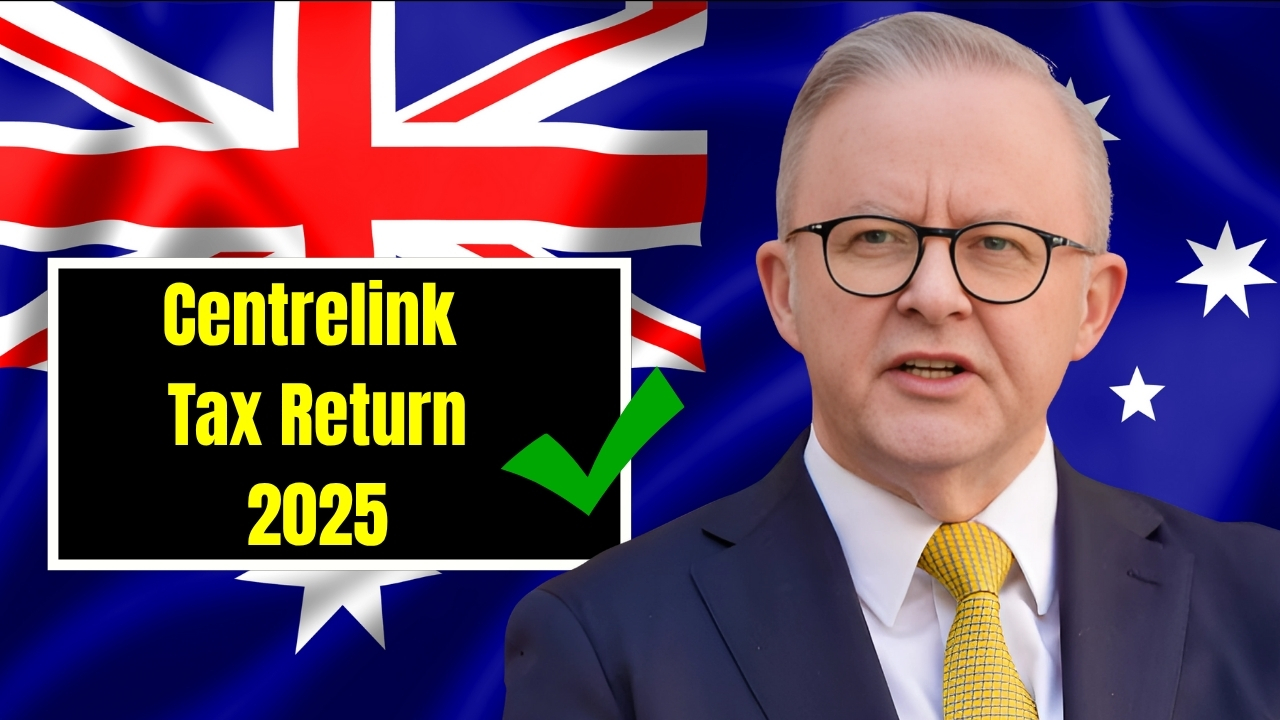 Tax Return and Centrelink Updates